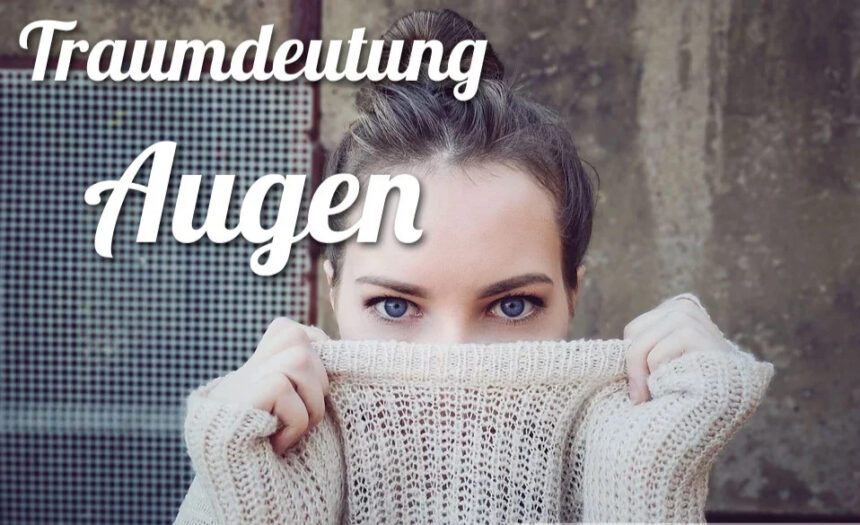 Augen Traumdeutung